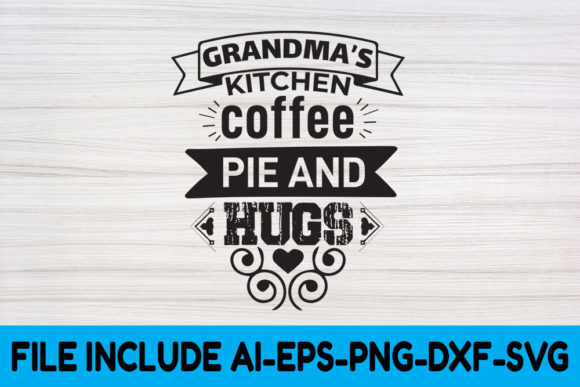 Coffee SVG Design: Grandma's Kitchen Pie Review