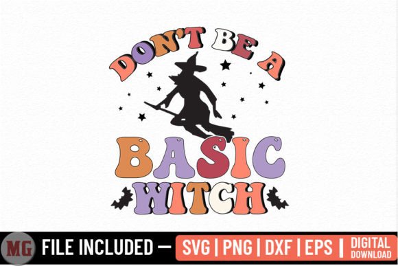 Review: Don't Be a Basic Witch Halloween SVG for Embroidery