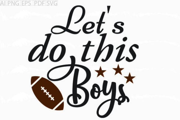 Review: Let's Do This Boys SVG for Embroidery Projects