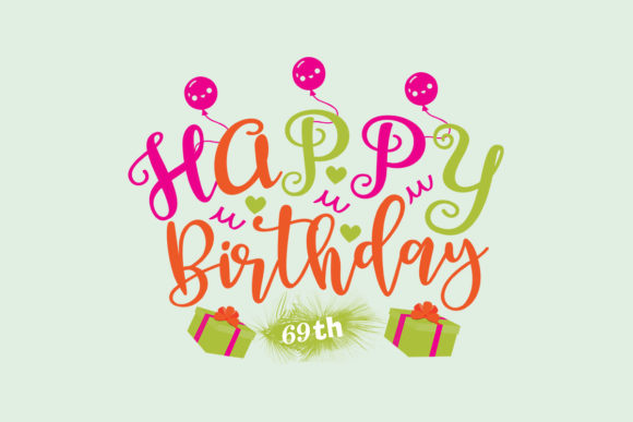 Reviewing the Happy Birthday 69th SVG for Real Embroidery